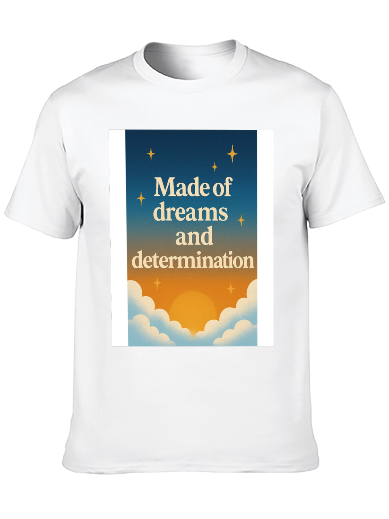 Made of Dreams Tee - Inspirational Graphic T-Shirt