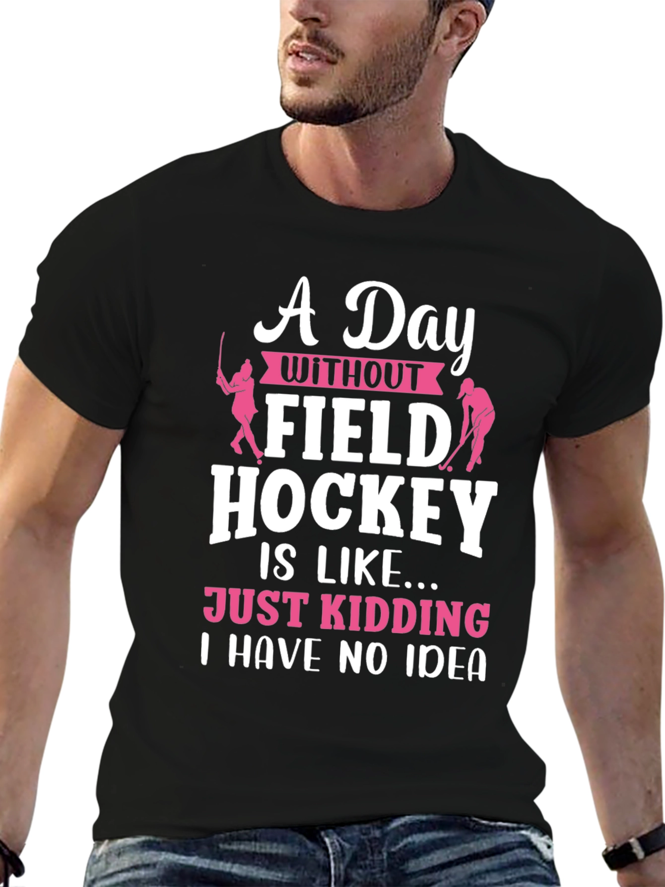 Field Hockey T-Shirt - A Day Without...