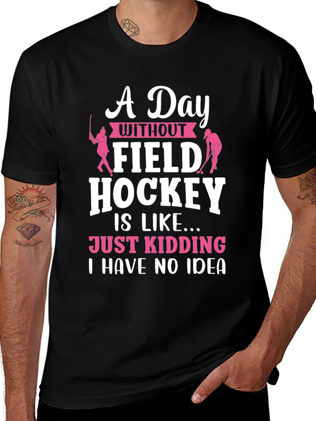 Field Hockey T-Shirt - A Day Without...