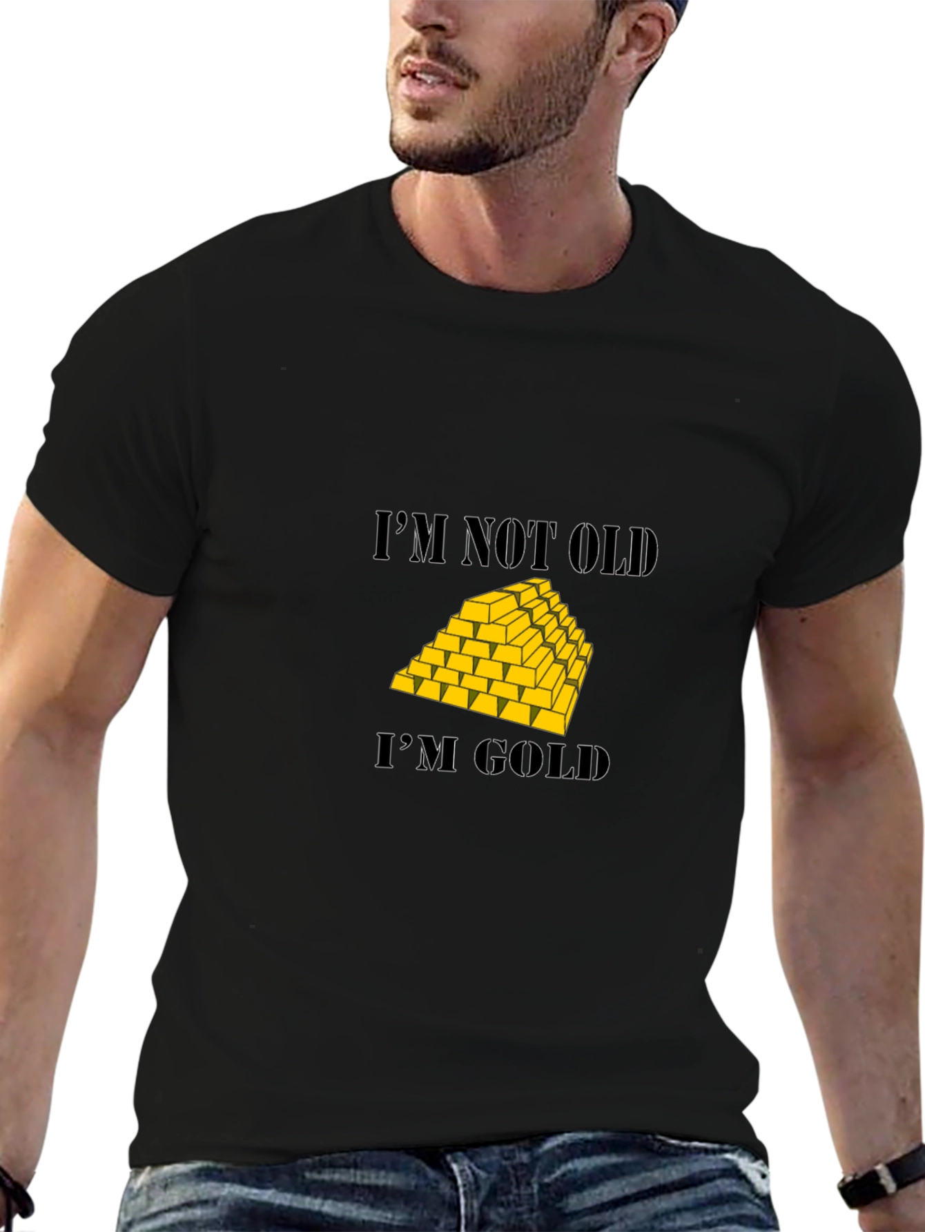 Im Not Old Im Gold T-Shirt