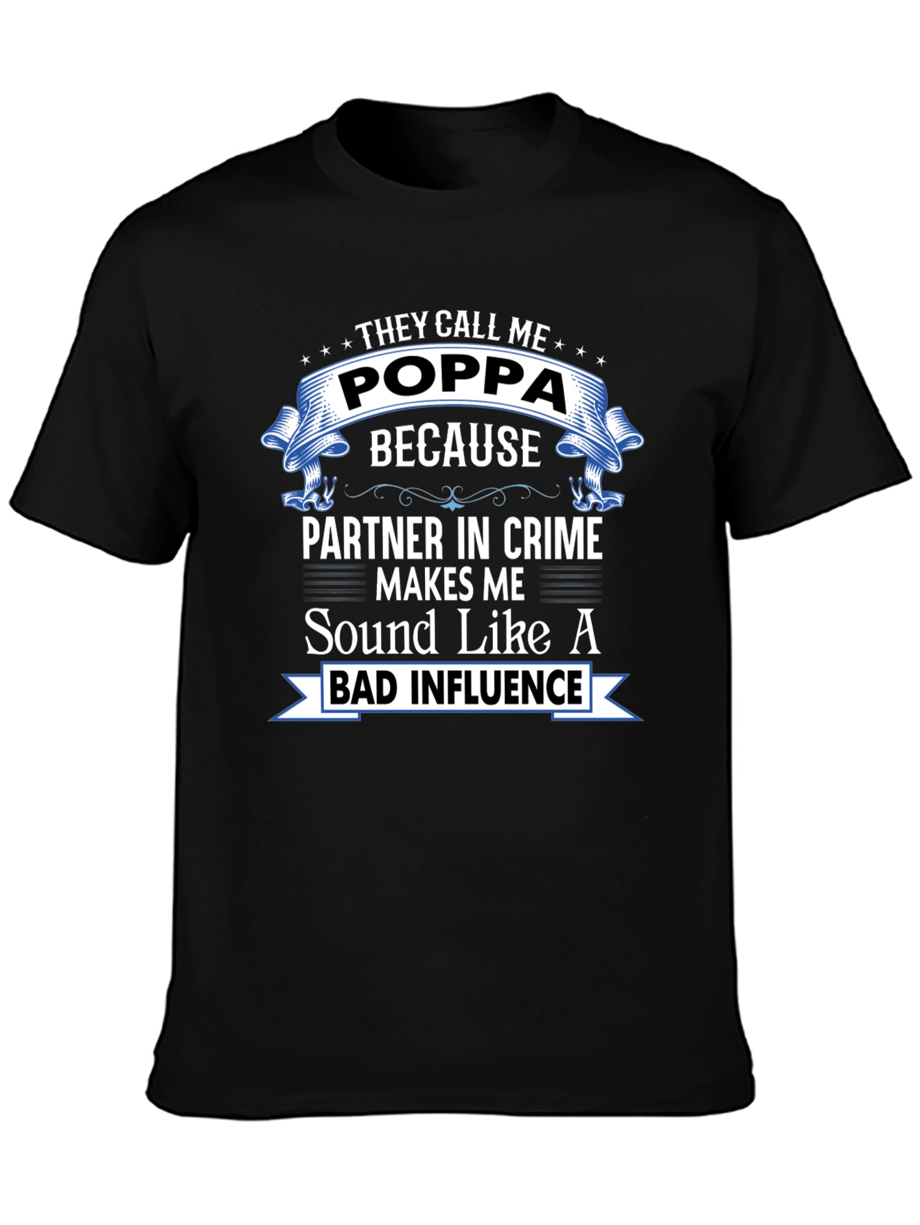 They Call Me Poppa T-Shirt