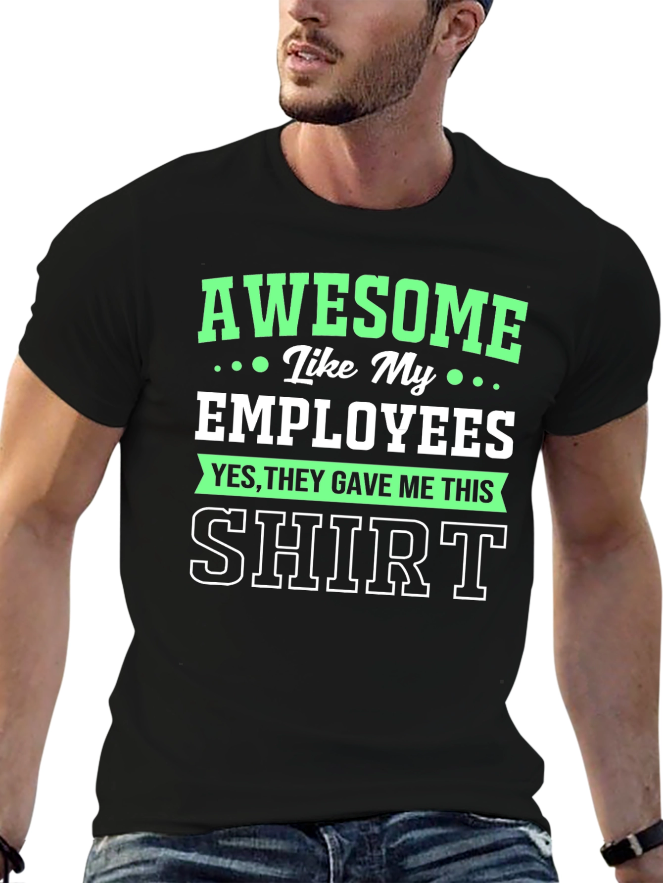 Awesome Like My Employees Black Graphic T-Shirt