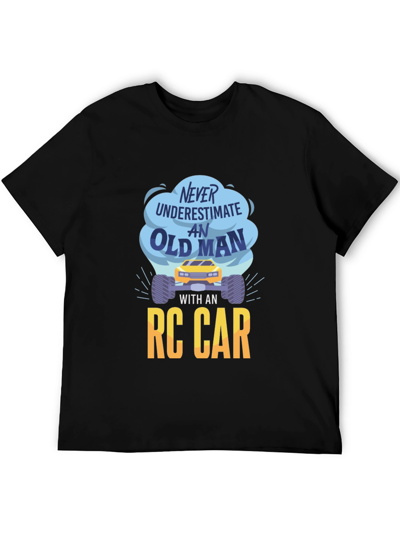 Never Underestimate An Old Man RC Car Graphic Tee