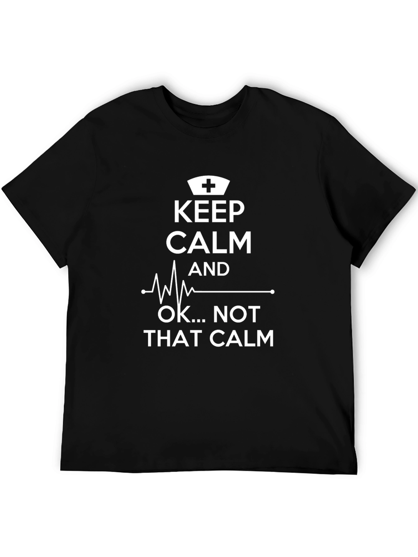 Keep Calm Nurse Humor T-Shirt