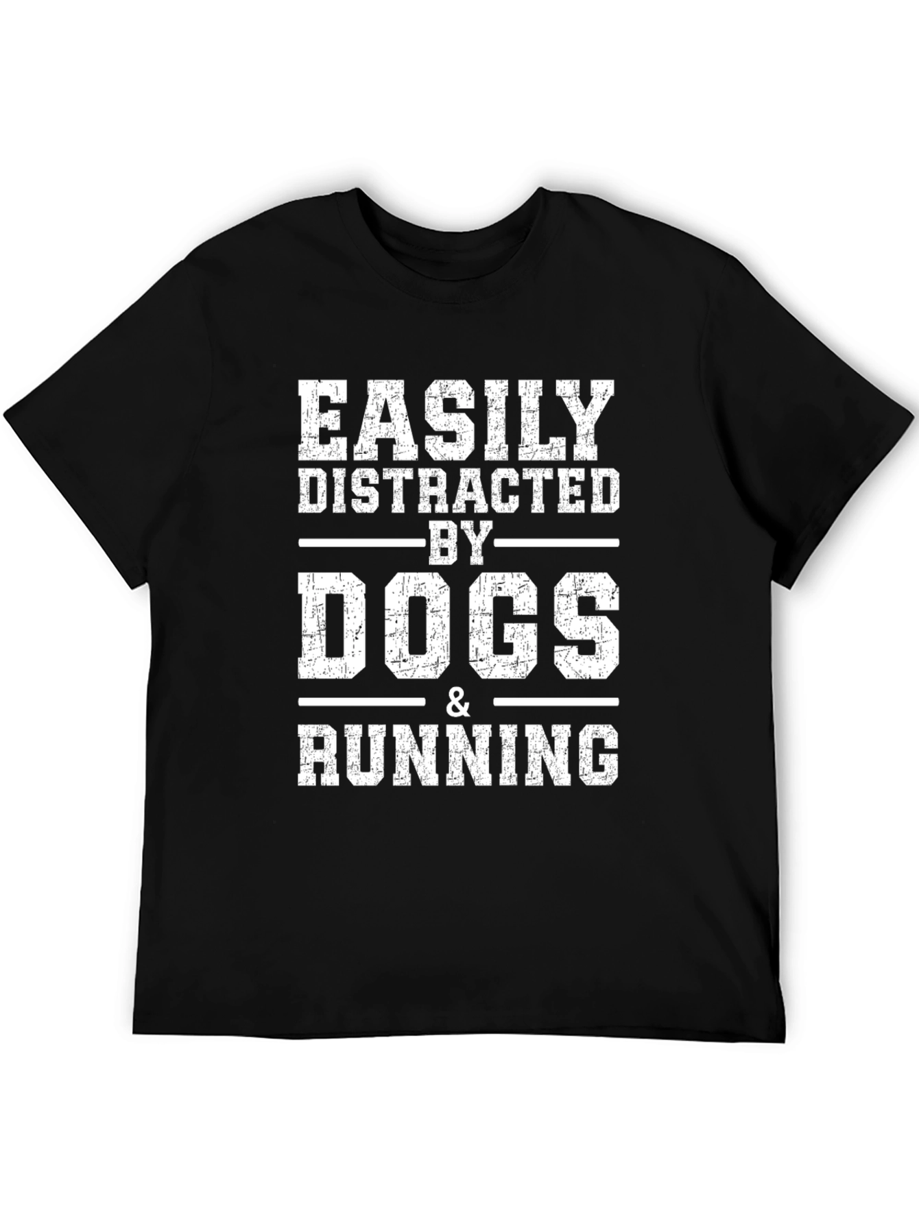 Easily Distracted By Dogs & Running T-Shirt