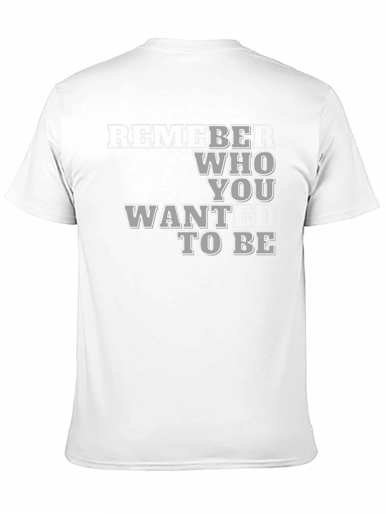 Remember Who You Wanted To Be Black T-Shirt