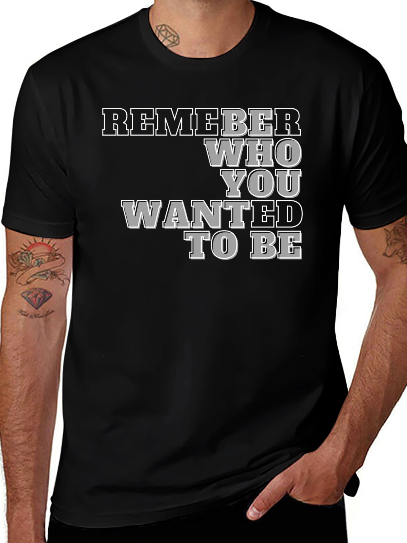 Remember Who You Wanted To Be Black T-Shirt
