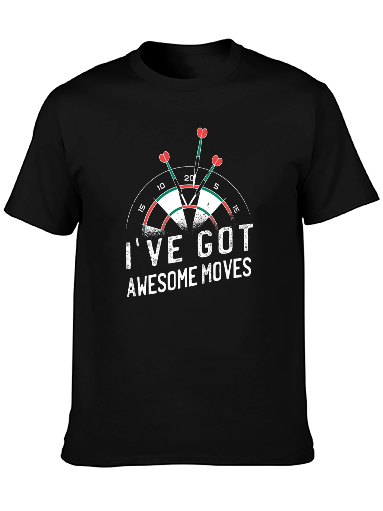Dartboard T-Shirt: Ive Got Awesome Moves