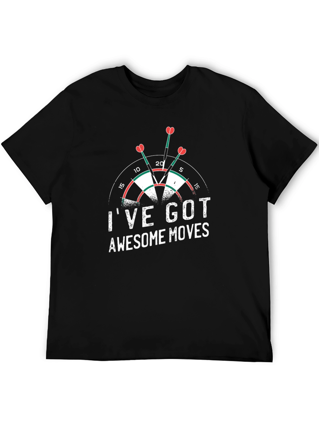 Dartboard T-Shirt: Ive Got Awesome Moves
