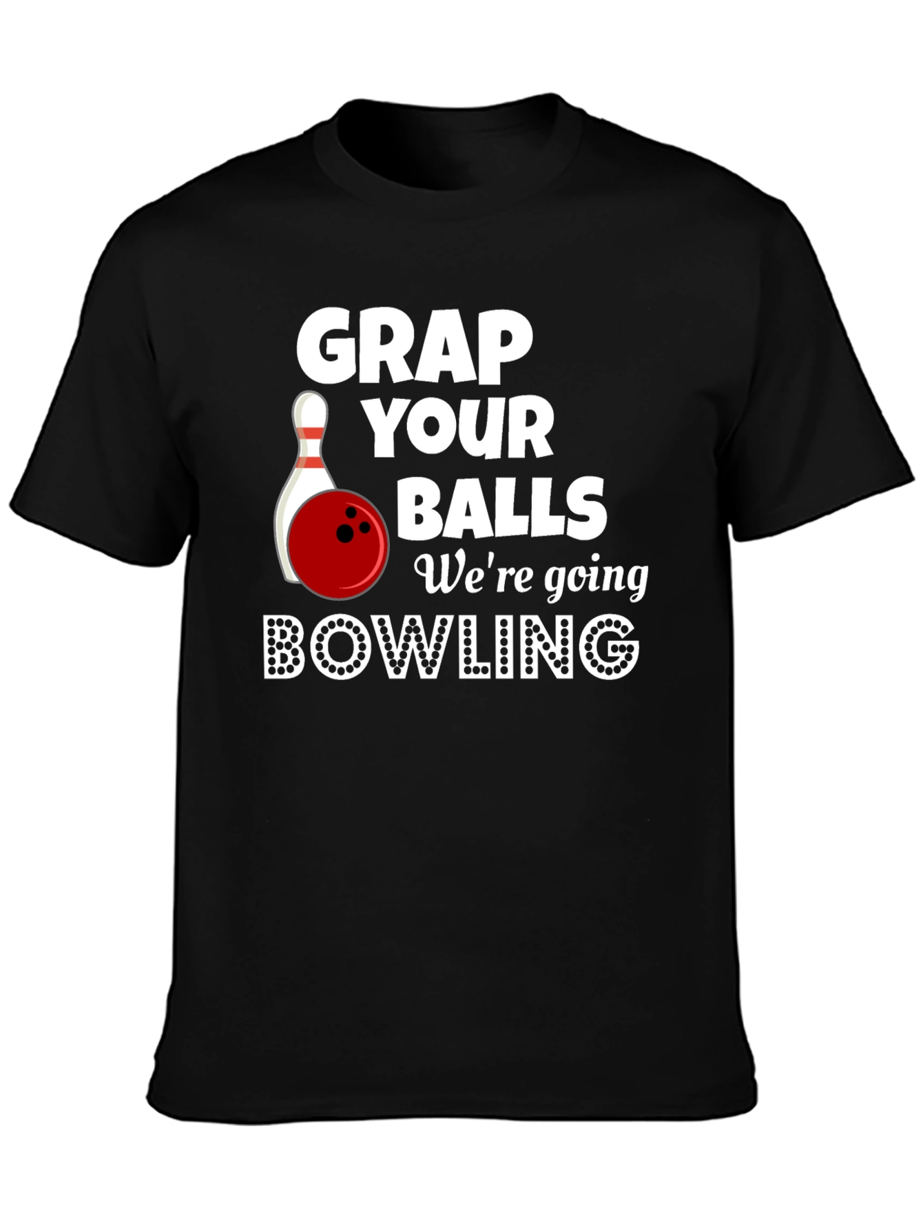 Bowling Graphic Tee - Grap Your Balls
