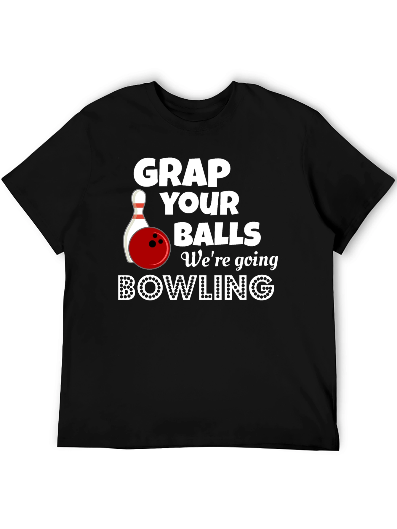 Bowling Graphic Tee - Grap Your Balls