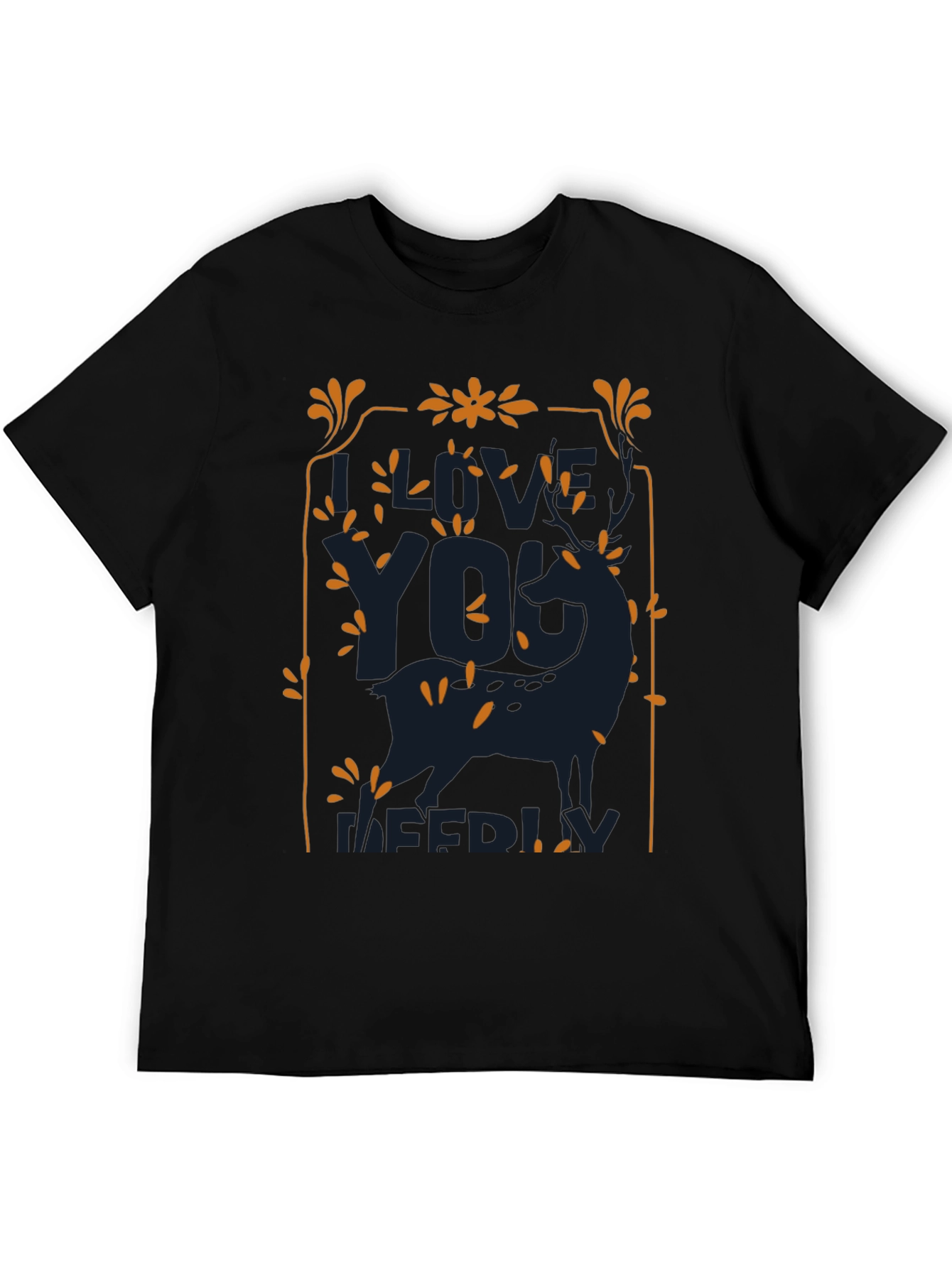 I Love You Deerly T-Shirt - Mens Graphic Tee