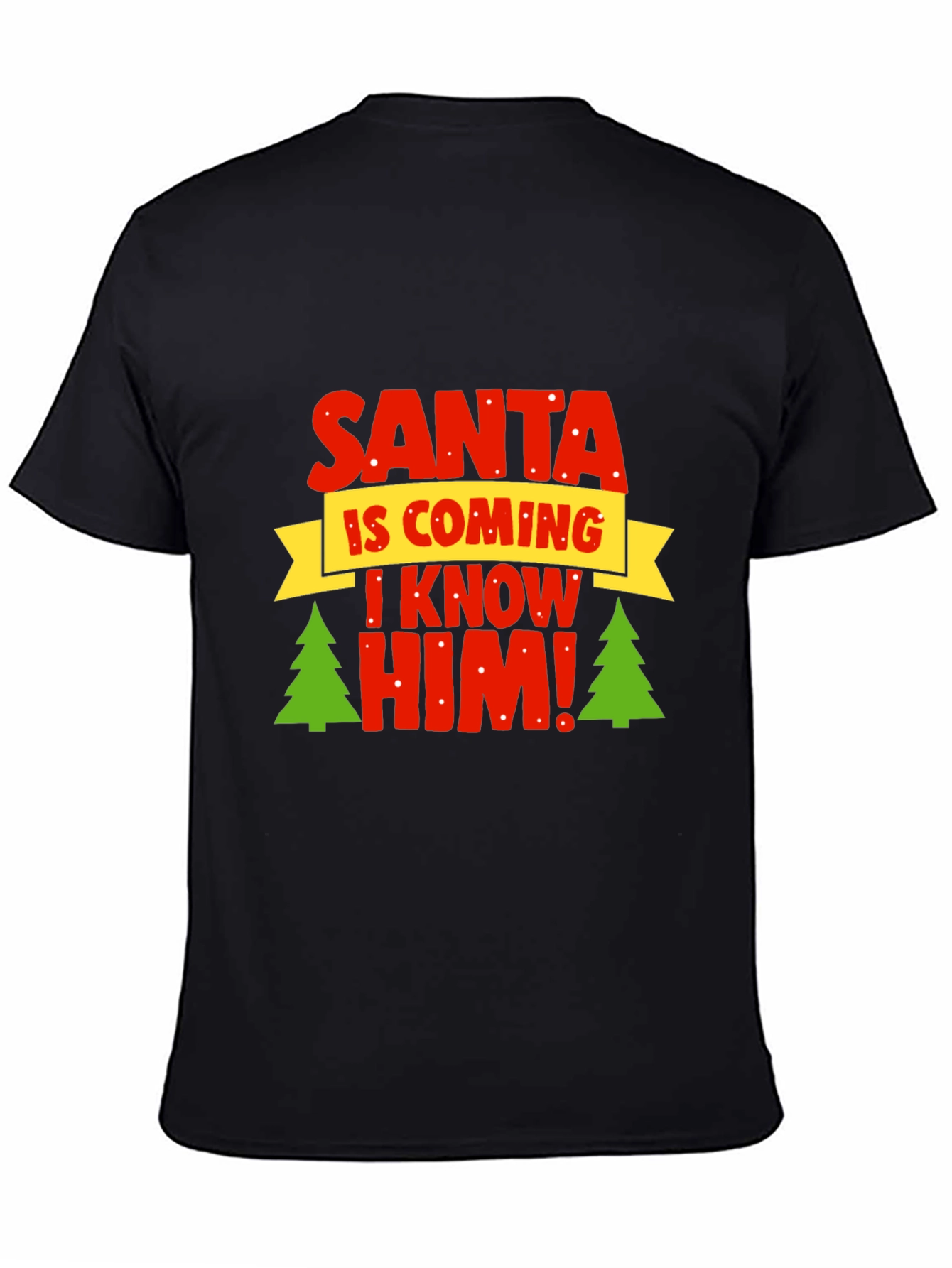 Santa I Know Him T-Shirt - Holiday Festive Top