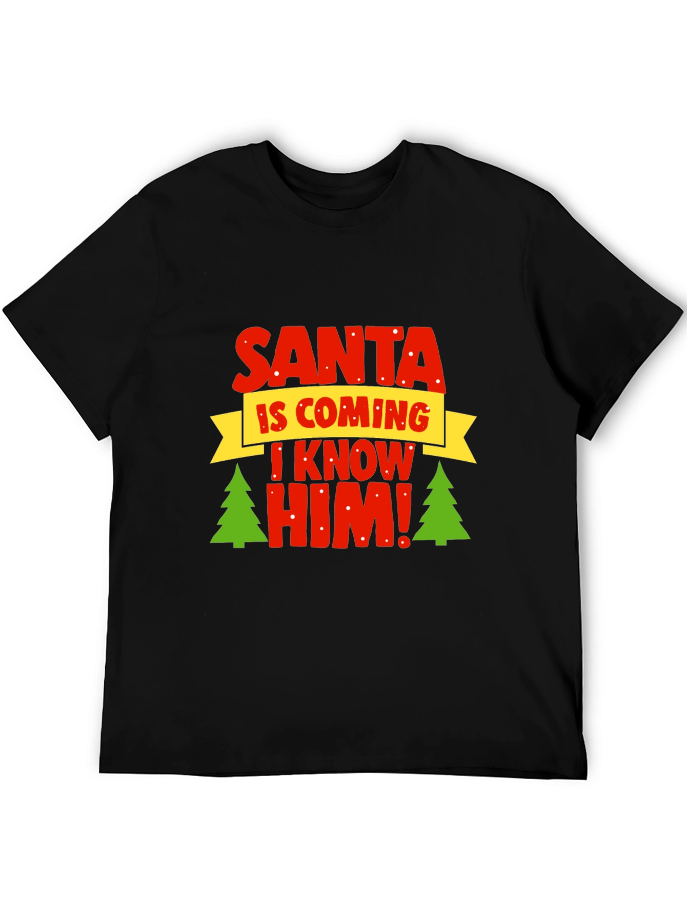Santa I Know Him T-Shirt - Holiday Festive Top