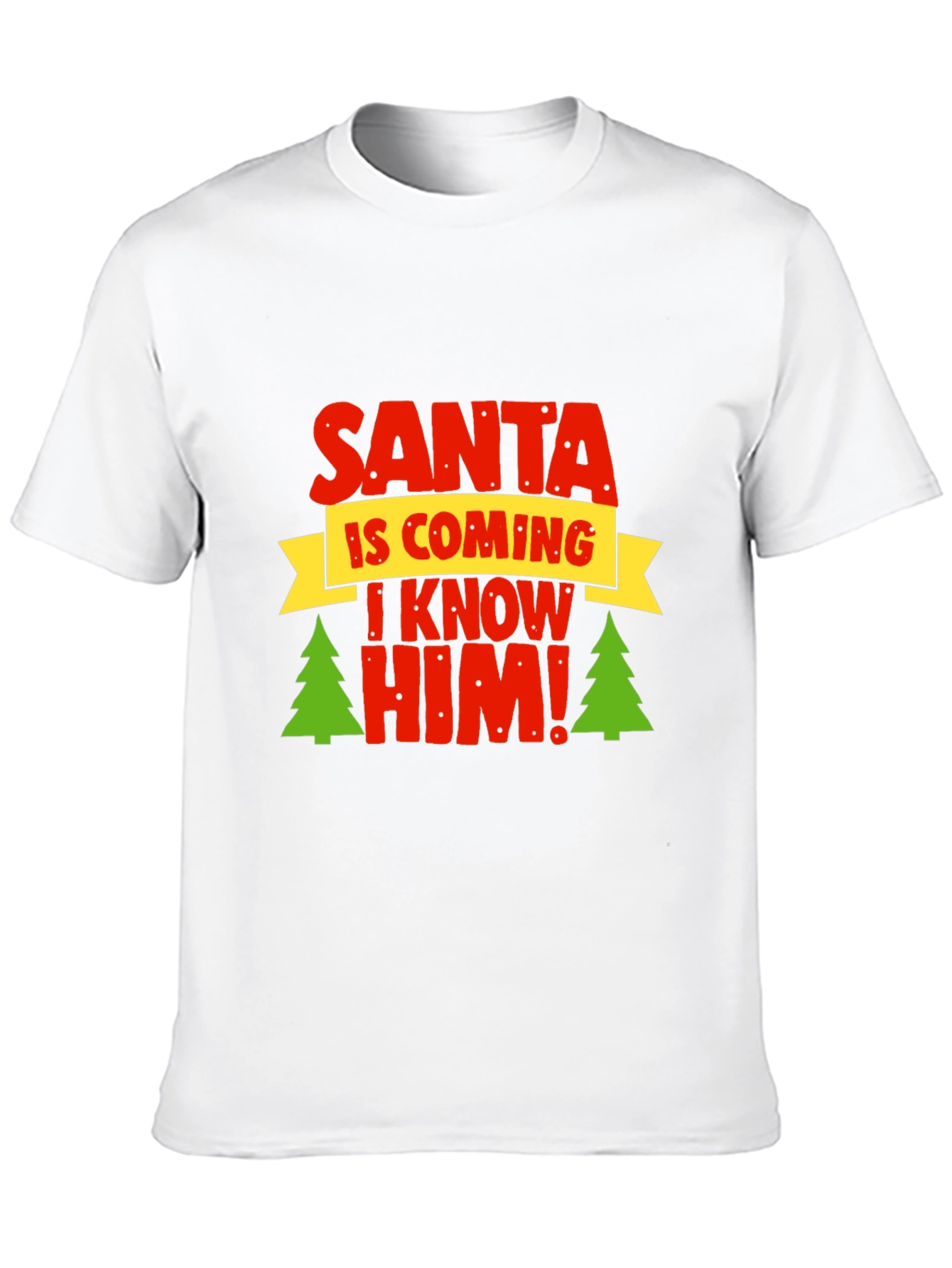 Santa I Know Him T-Shirt - Holiday Festive Top