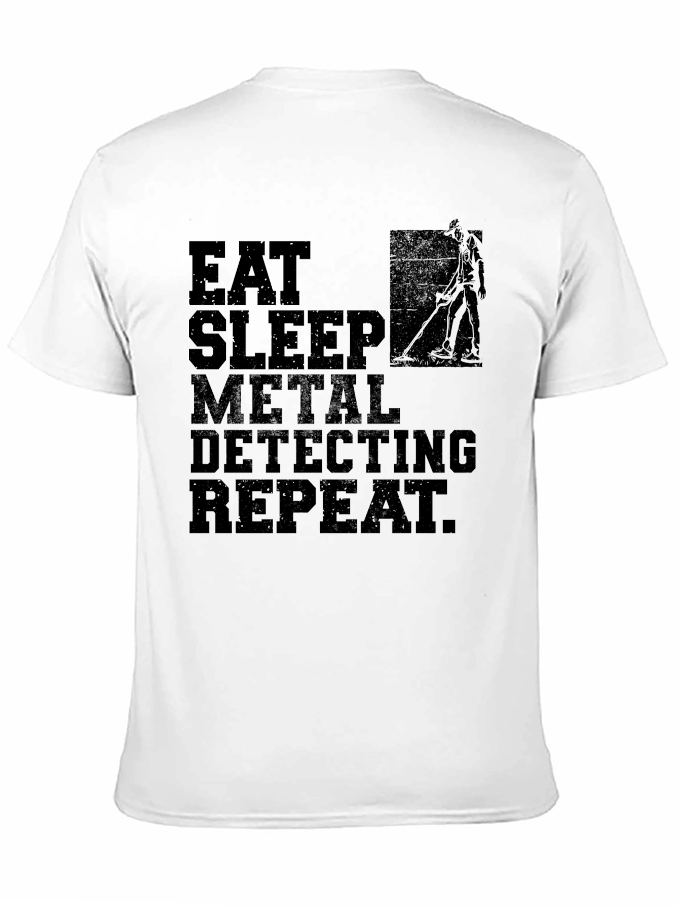 Eat Sleep Metal Detecting Repeat T-Shirt