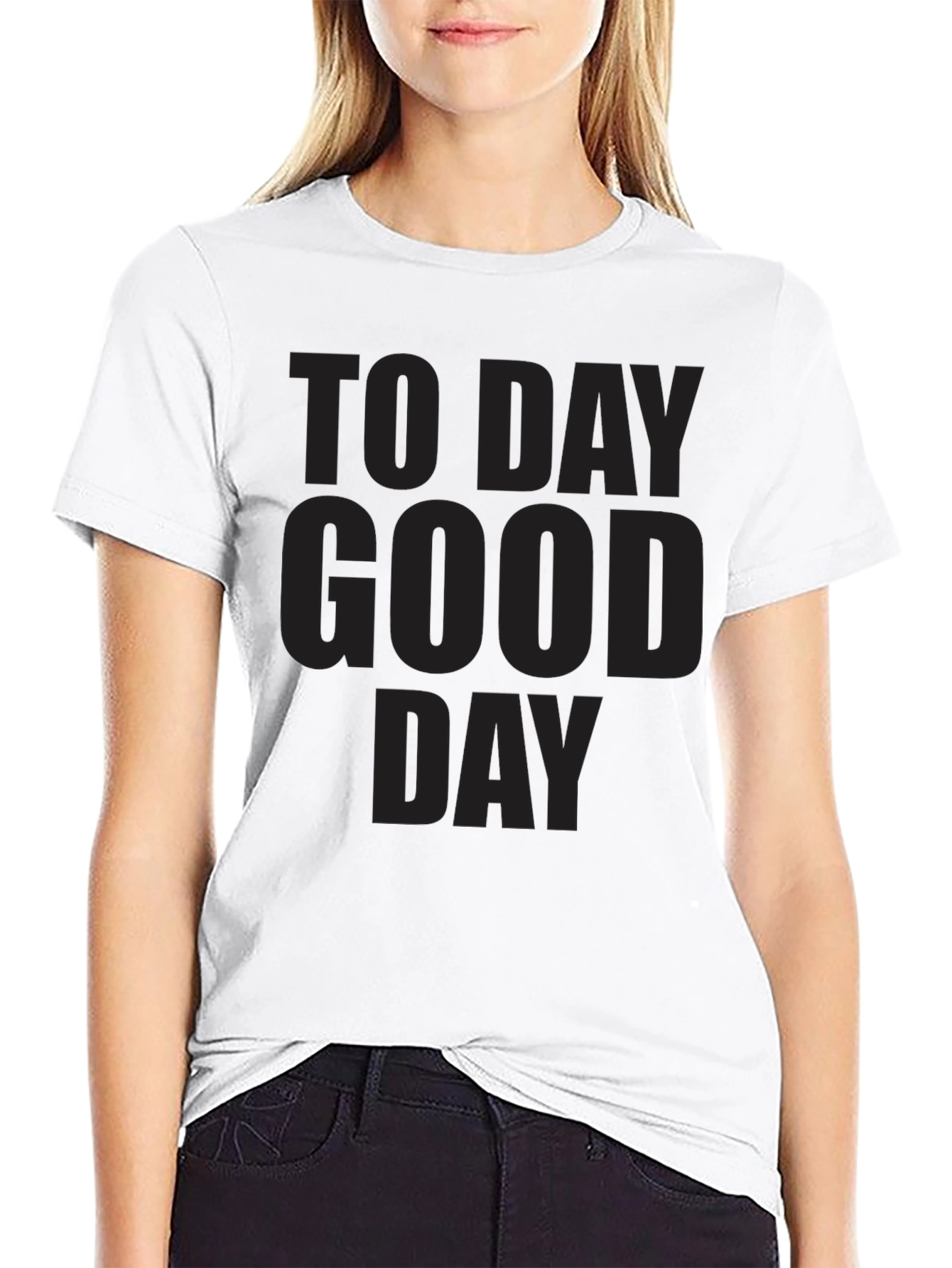 Mens To Day Good Day Graphic T-Shirt