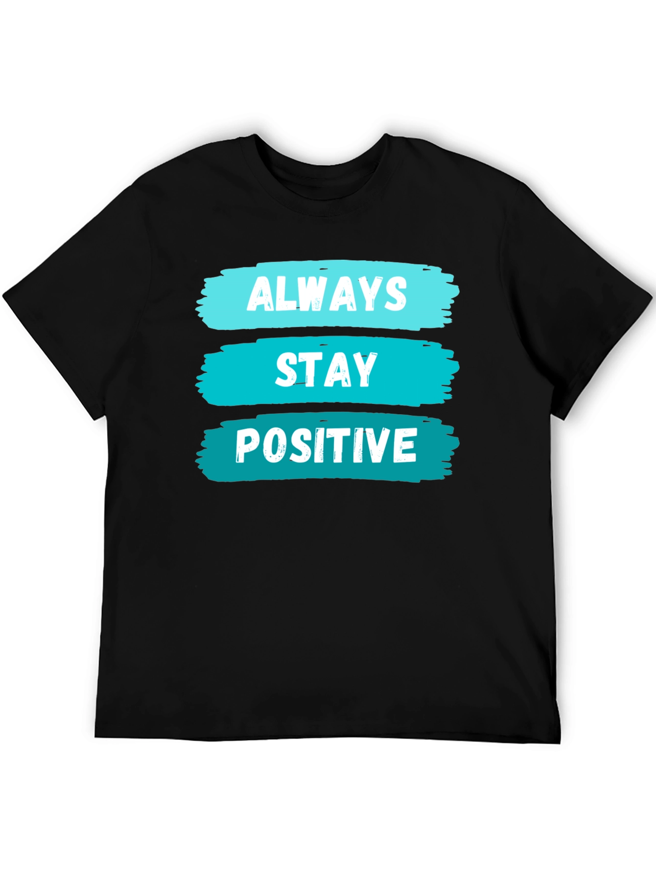 Always Stay Positive Graphic T-Shirt - Black