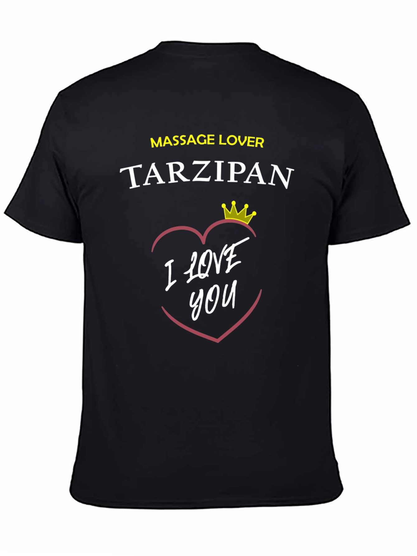 Massage Lover Tarzipan I Love You Black Graphic Tee