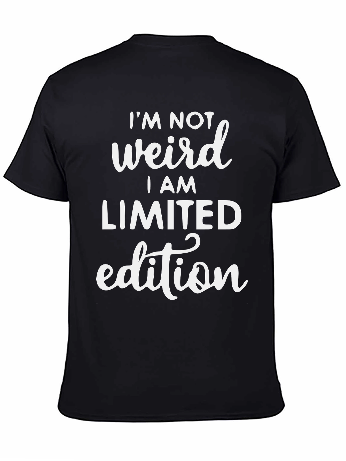Im Not Weird Limited Edition Graphic Tee