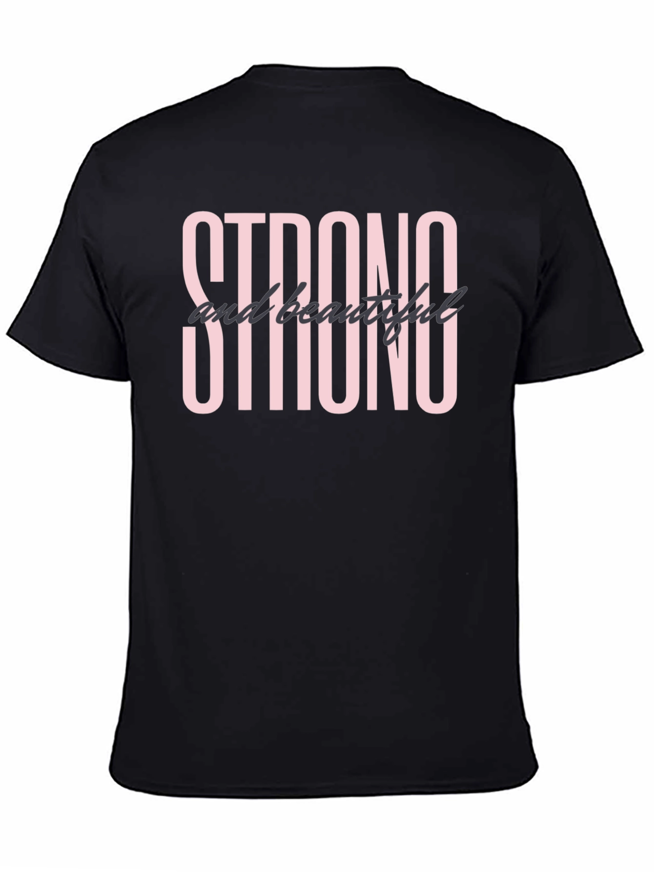 Strong and Beautiful Graphic T-Shirt - Black