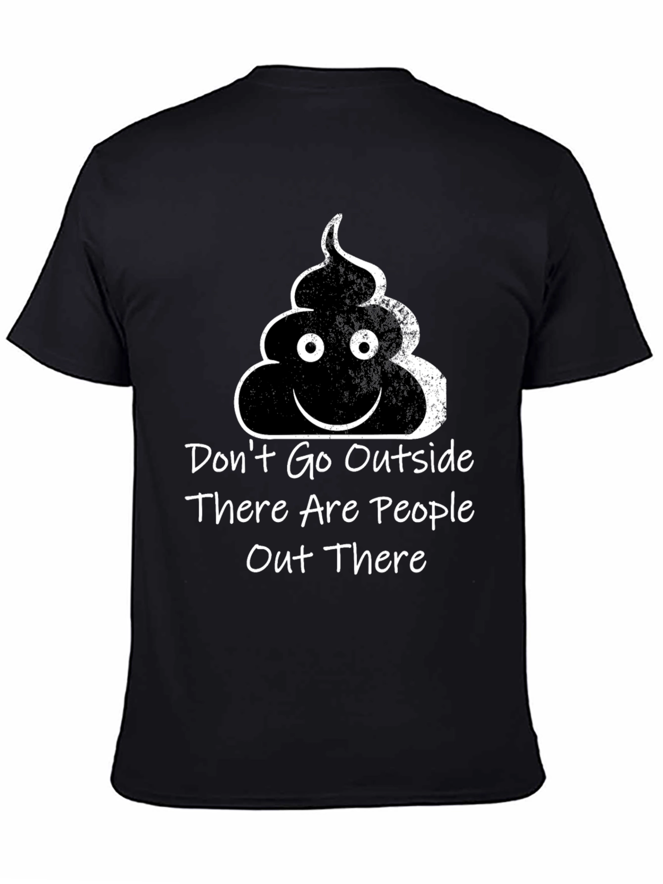 Dont Go Outside T-Shirt Funny Social Graphic Tee