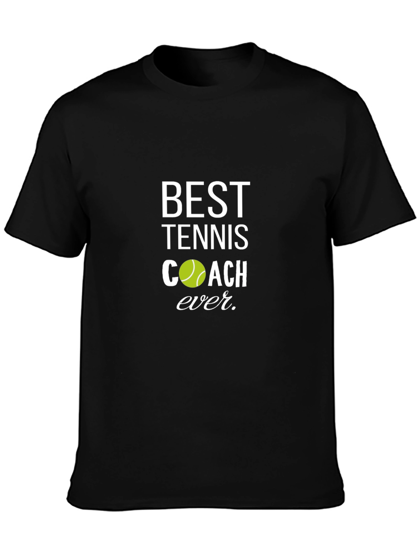 Best Tennis Coach Ever T-Shirt
