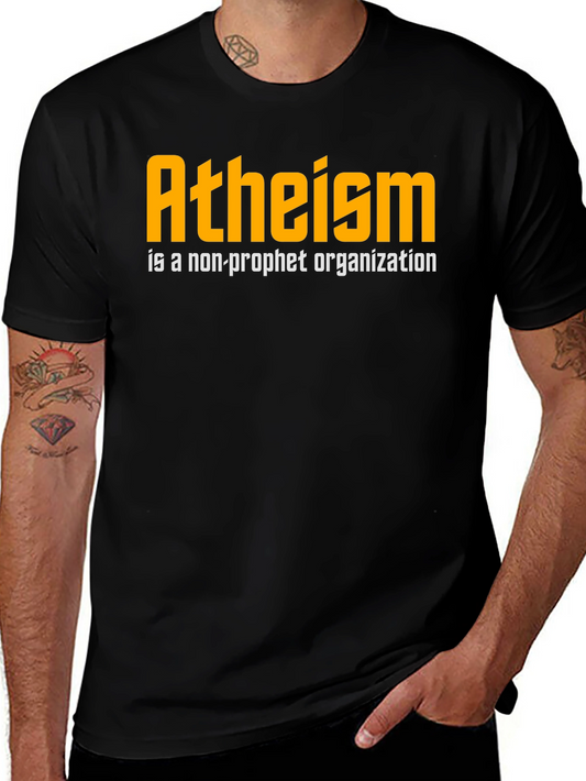 Atheism Non-Profit Slogan Graphic T-Shirt