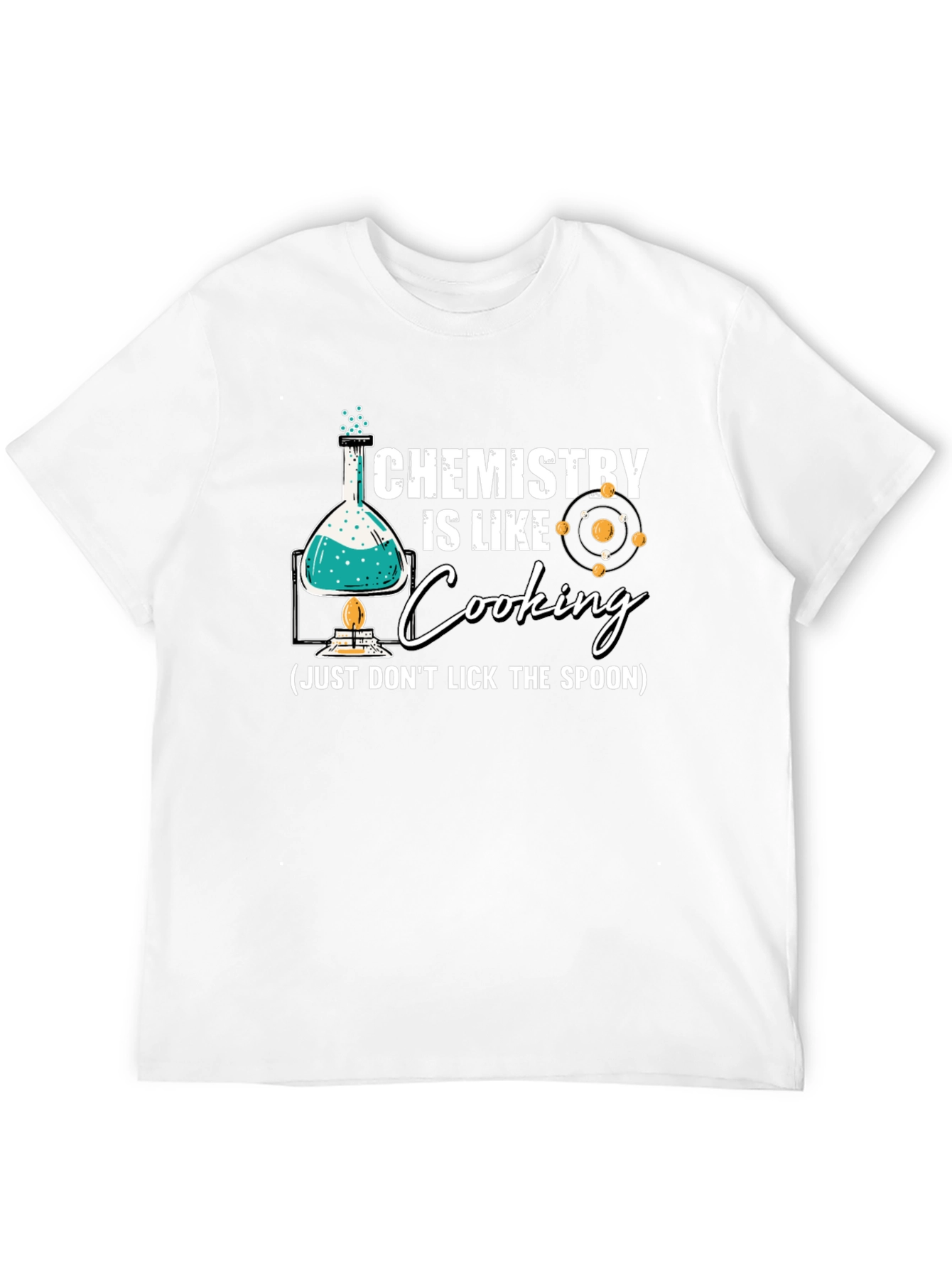 Chemistry is Like Cooking Funny T-Shirt