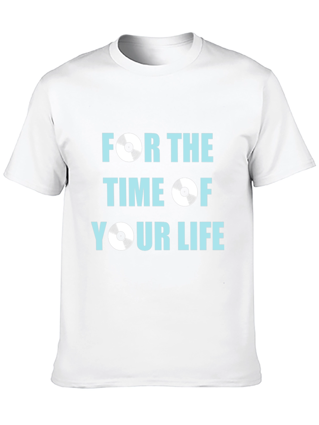 For the Time of Your Life Graphic Tee