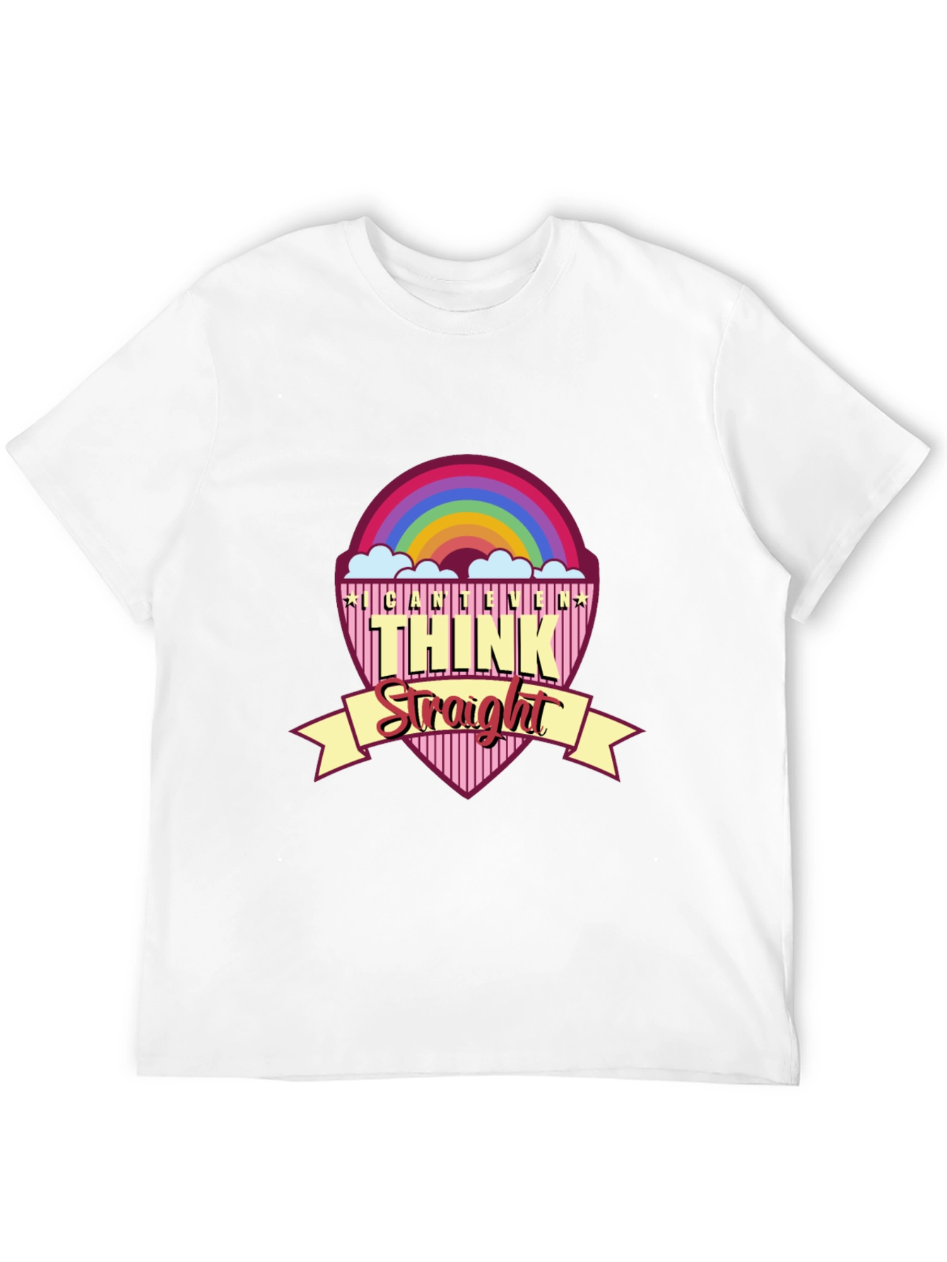 I Cant Even Think Straight T-Shirt