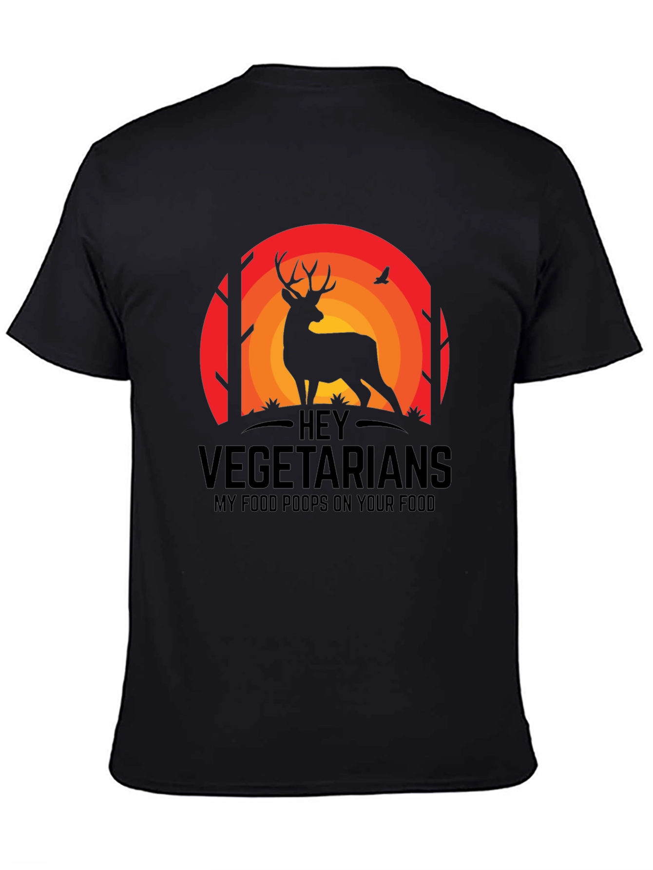 Hey Vegetarians Funny Deer T-Shirt
