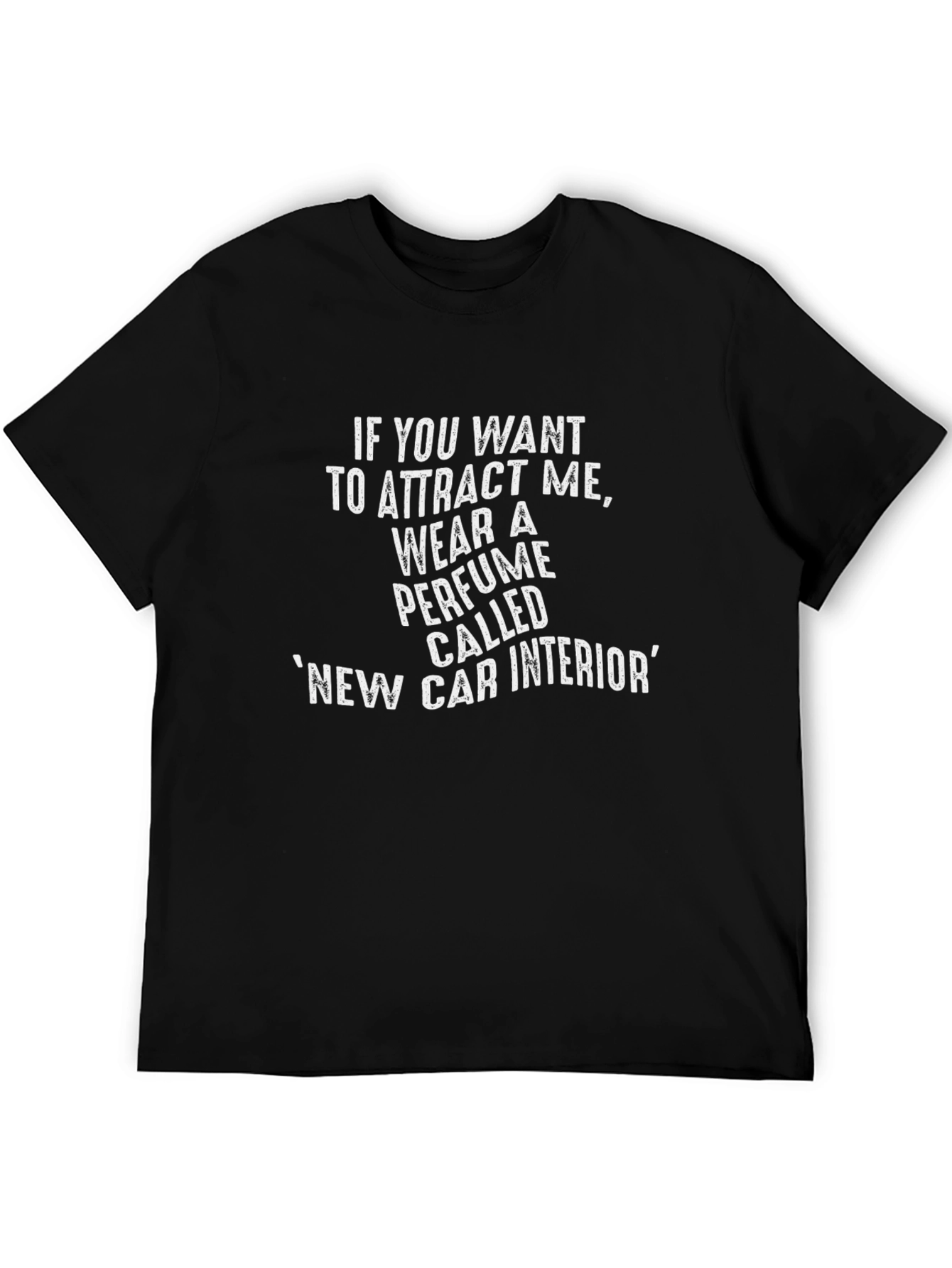 Car Lover T-Shirt: New Car Scent Attraction Tee