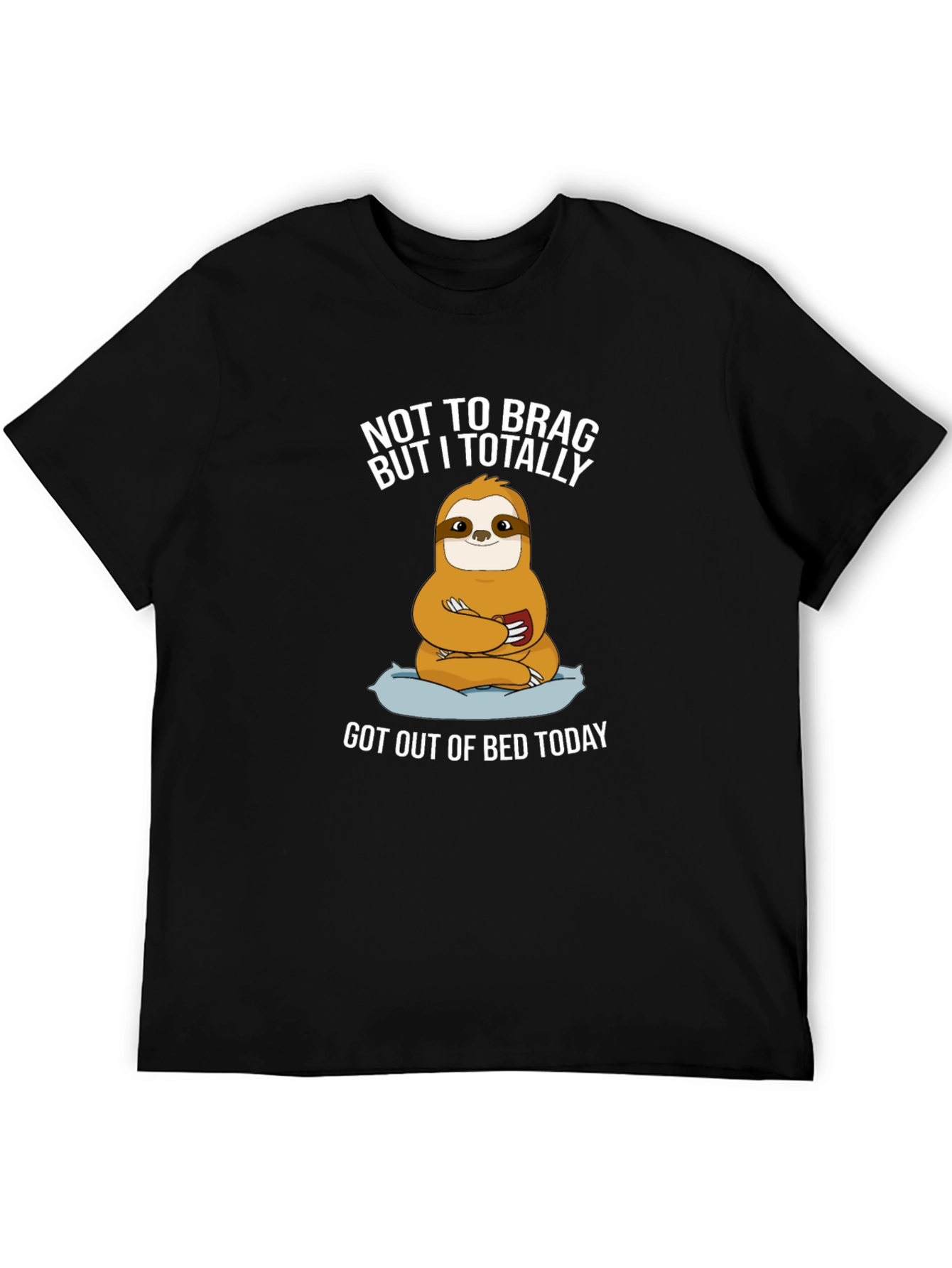 Funny Sloth Graphic T-Shirt - Not To Brag