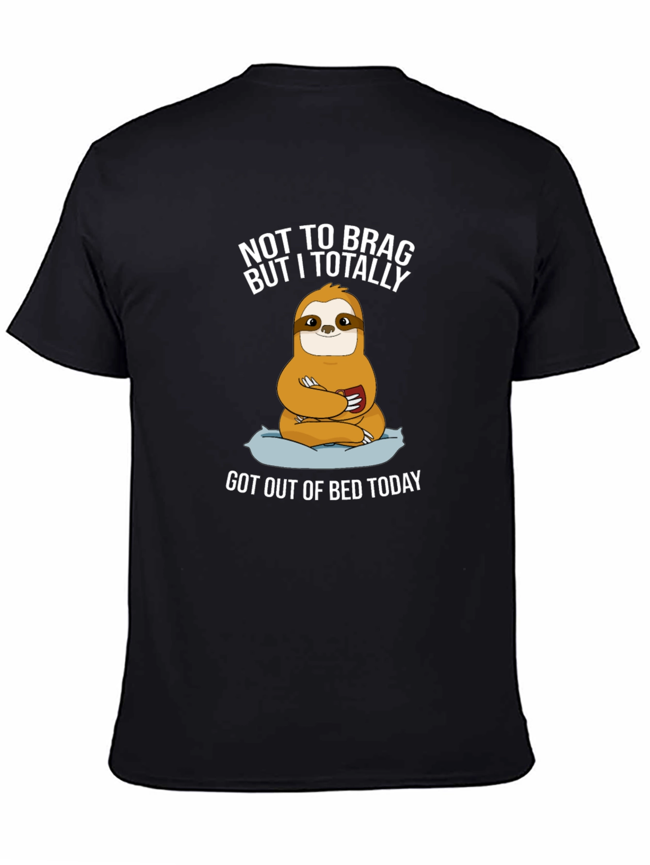 Funny Sloth Graphic T-Shirt - Not To Brag