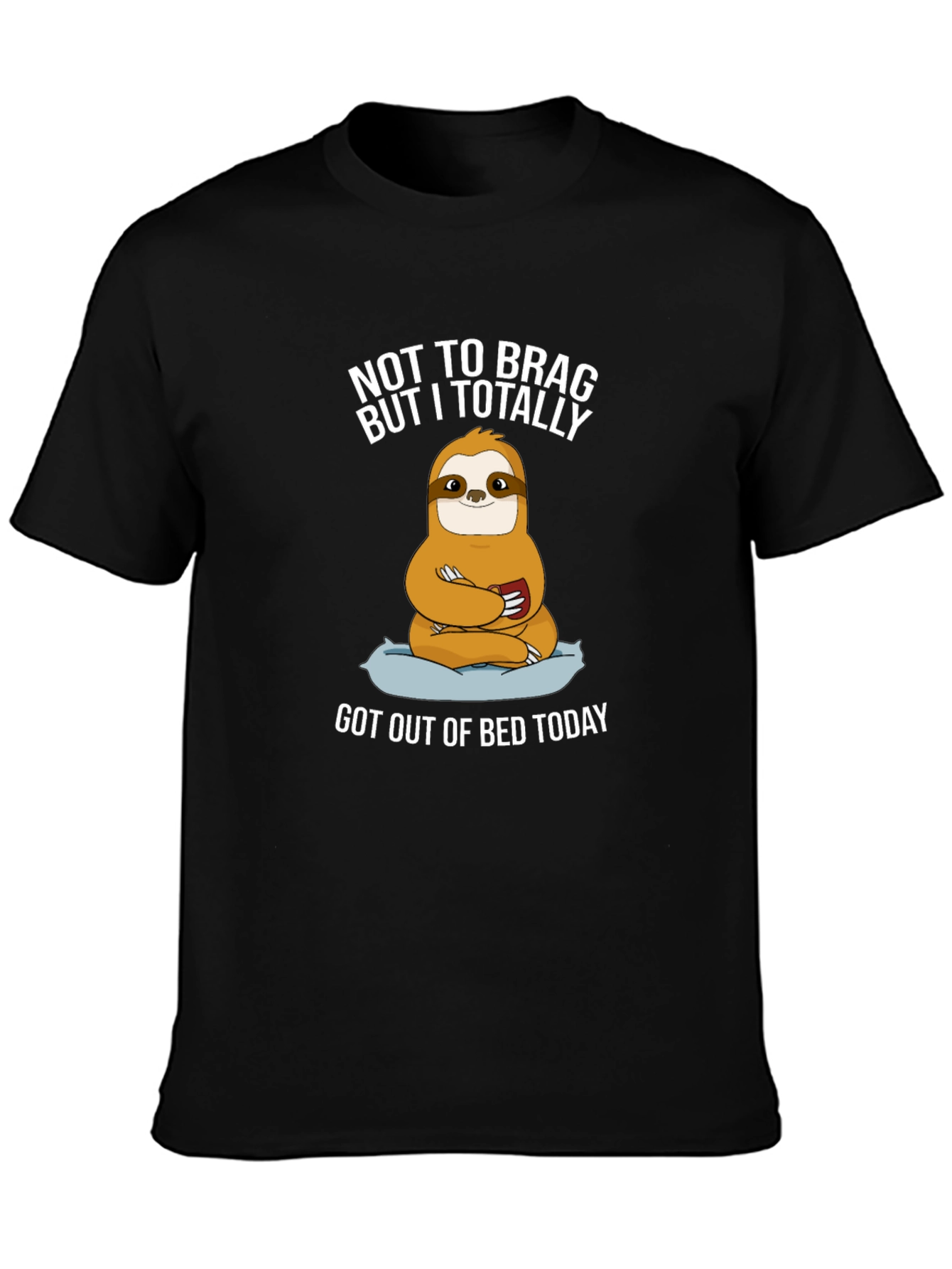 Funny Sloth Graphic T-Shirt - Not To Brag
