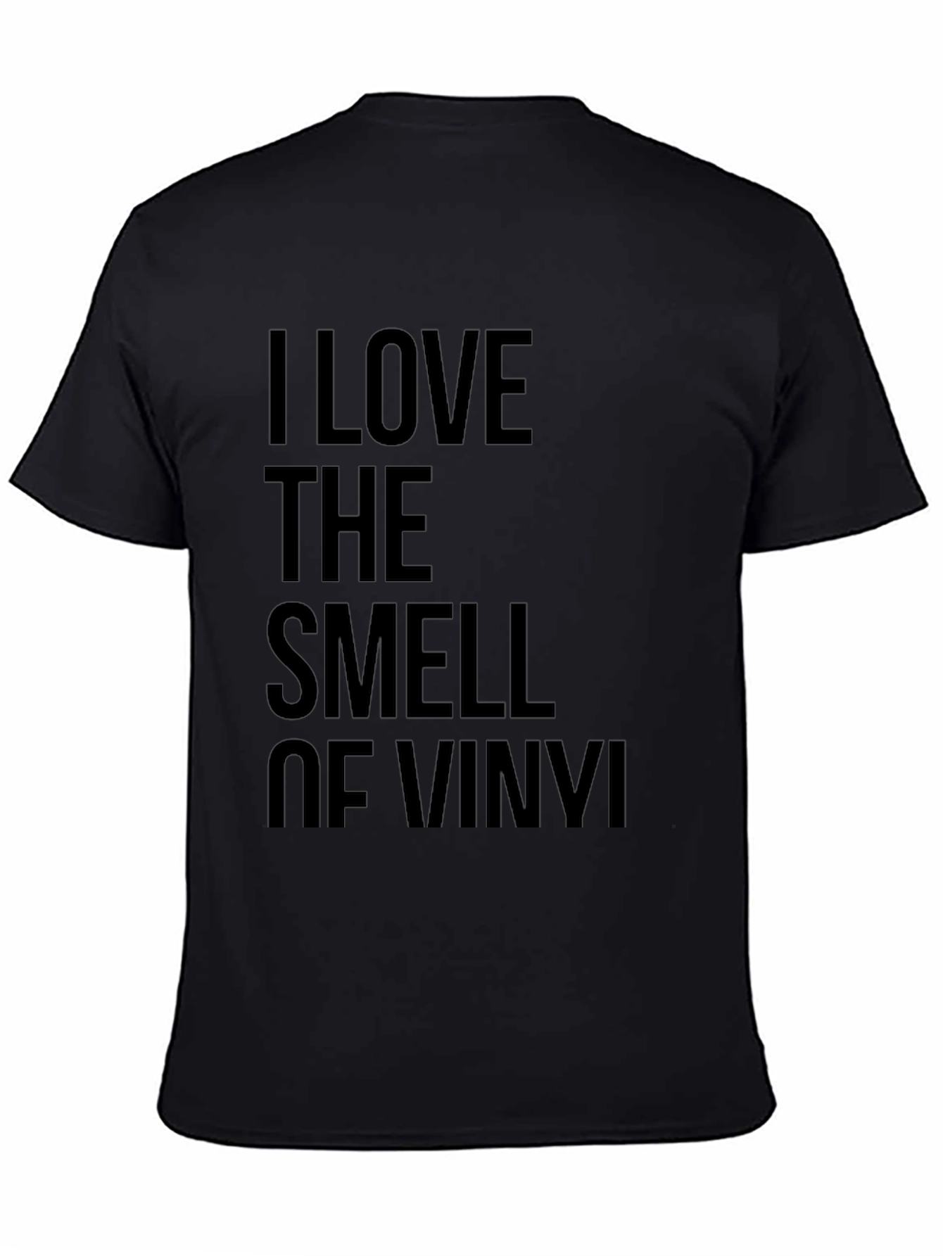 I Love The Smell of Vinyl Black T-Shirt