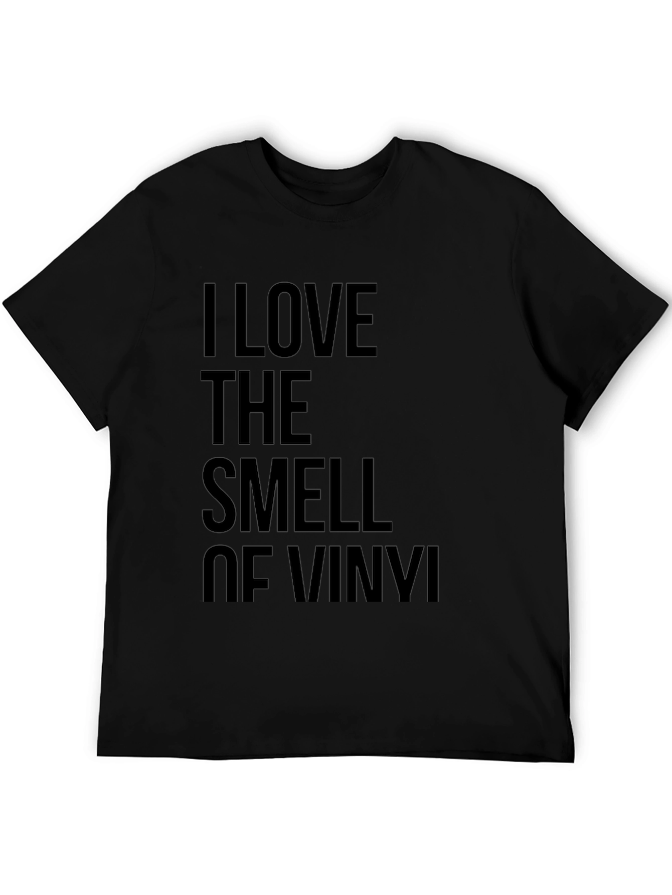 I Love The Smell of Vinyl Black T-Shirt