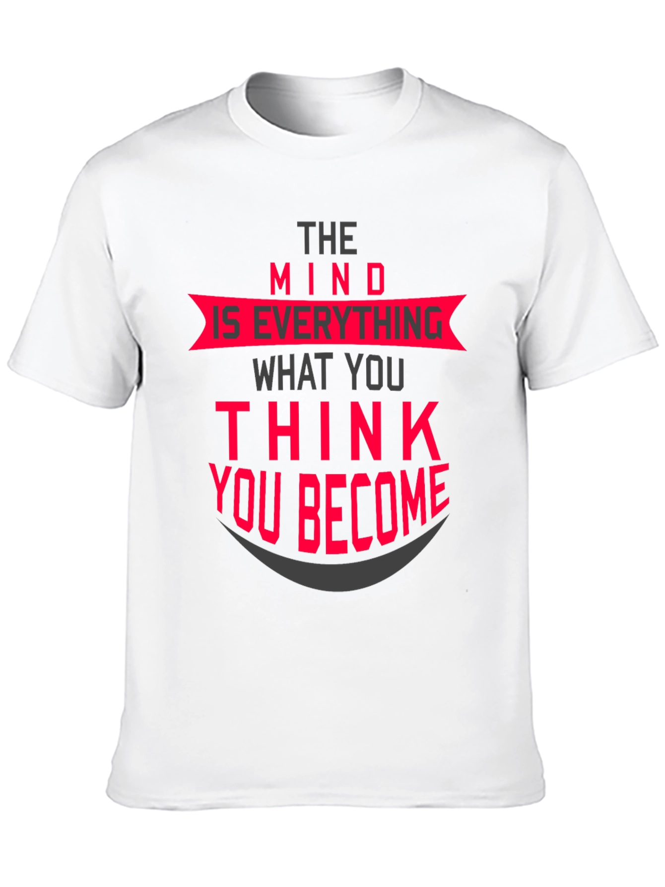 The Mind is Everything T-Shirt
