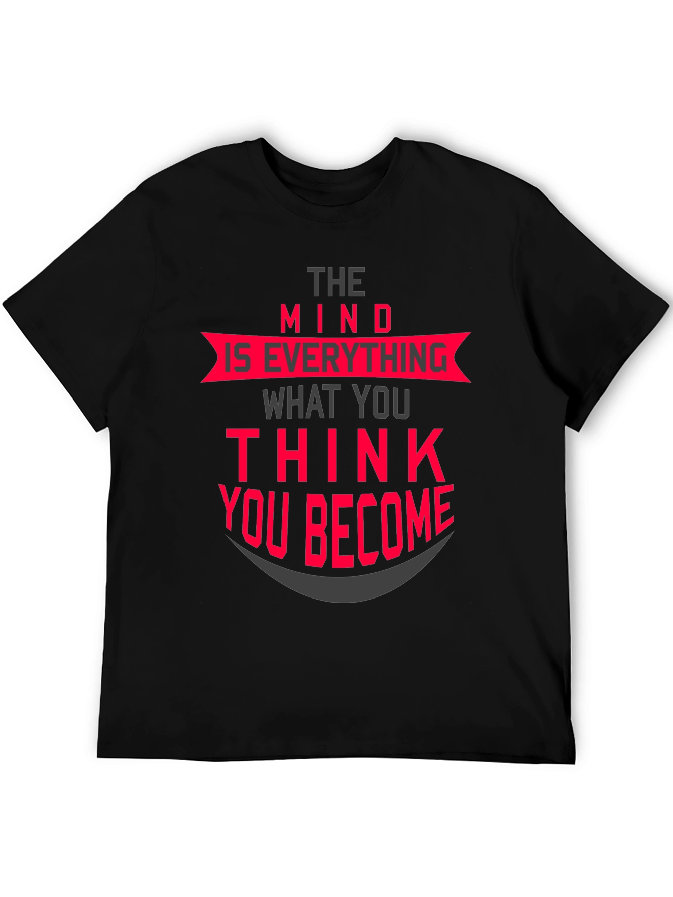 The Mind is Everything T-Shirt