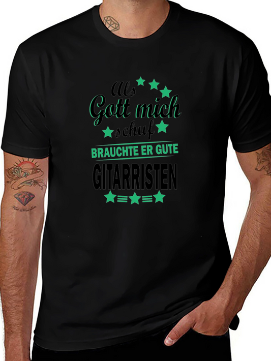 Funny Guitarist T-Shirt - Als Gott mich schuf Design