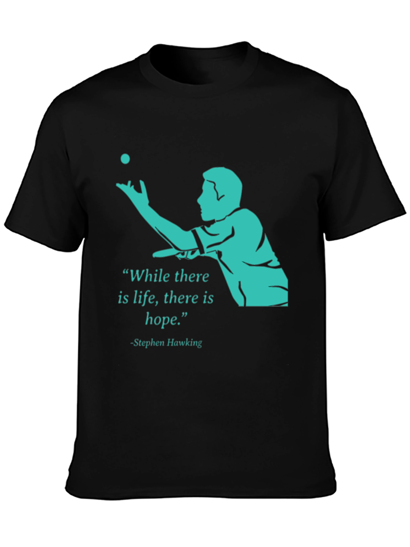 Stephen Hawking Life Hope Graphic Tee