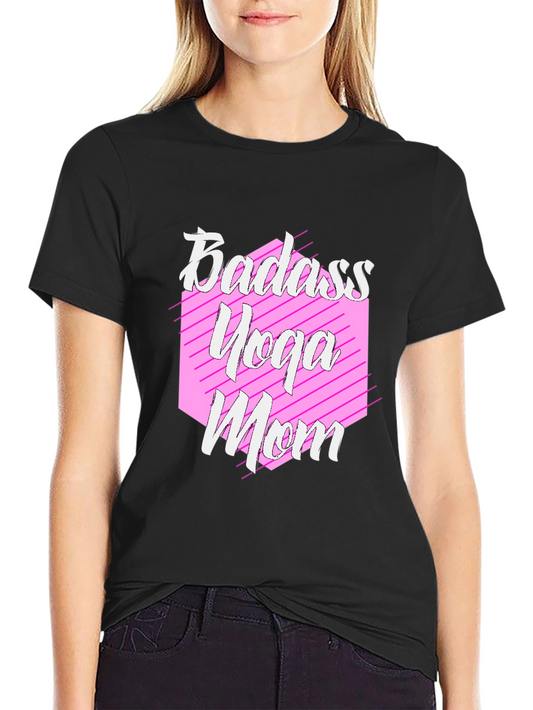 Badass Yoga Mom T-Shirt - Trendy Graphic Tee