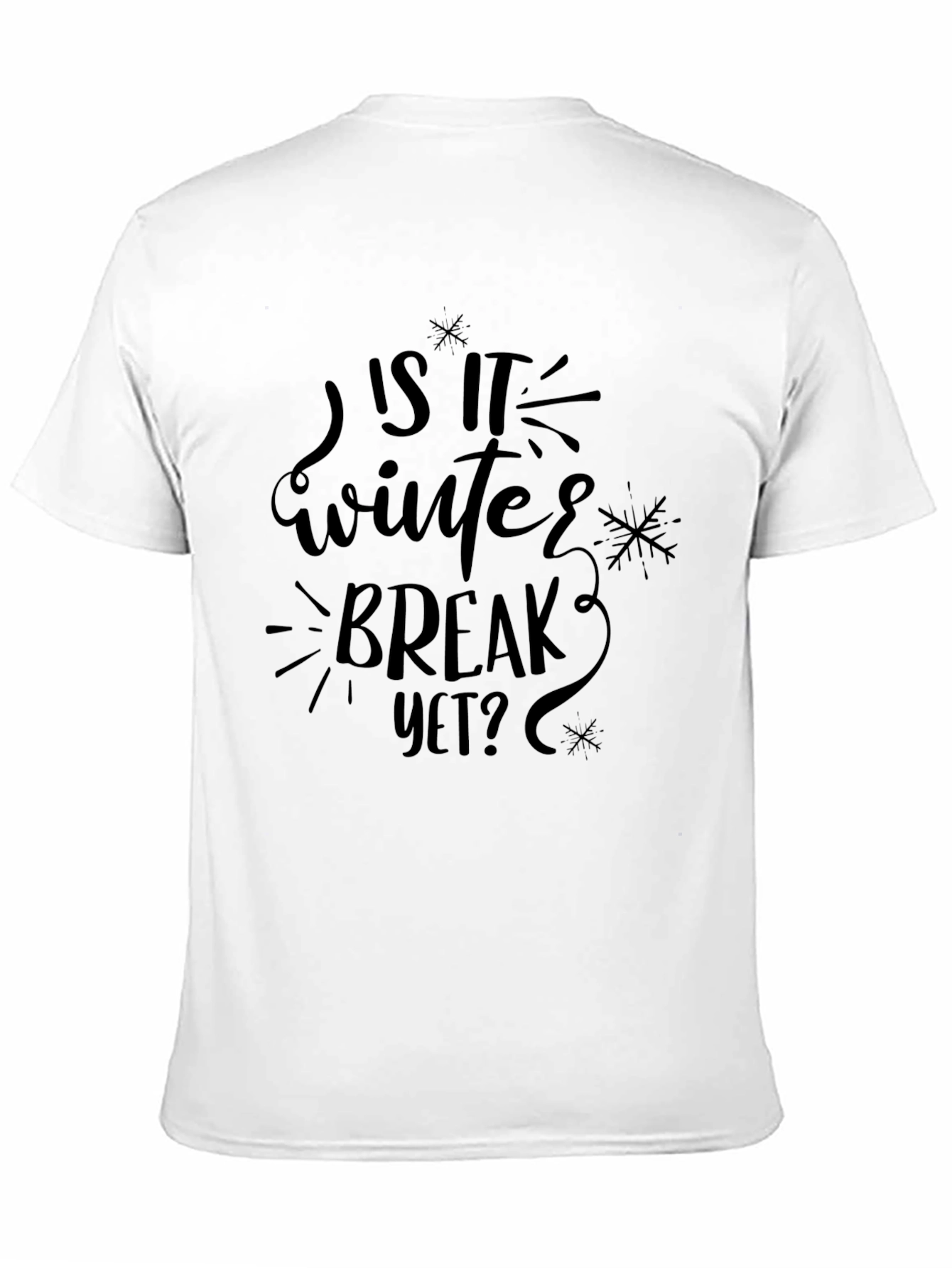 Is It Winter Break Yet? T-Shirt
