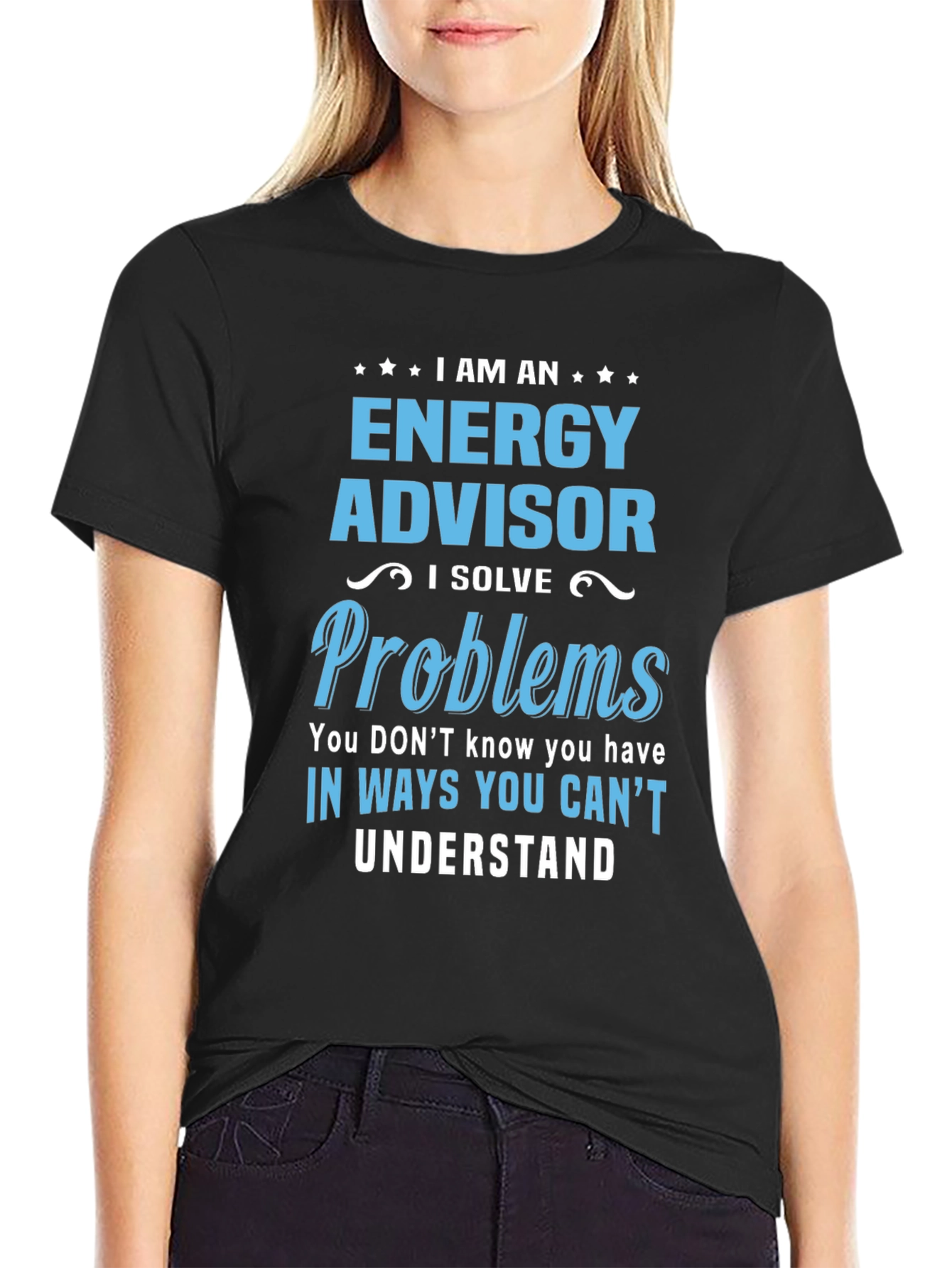 Energy Advisor Funny Slogan T-Shirt