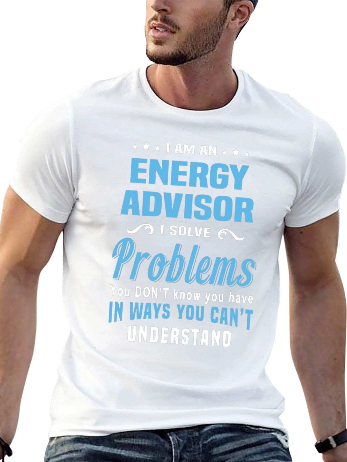Energy Advisor Funny Slogan T-Shirt
