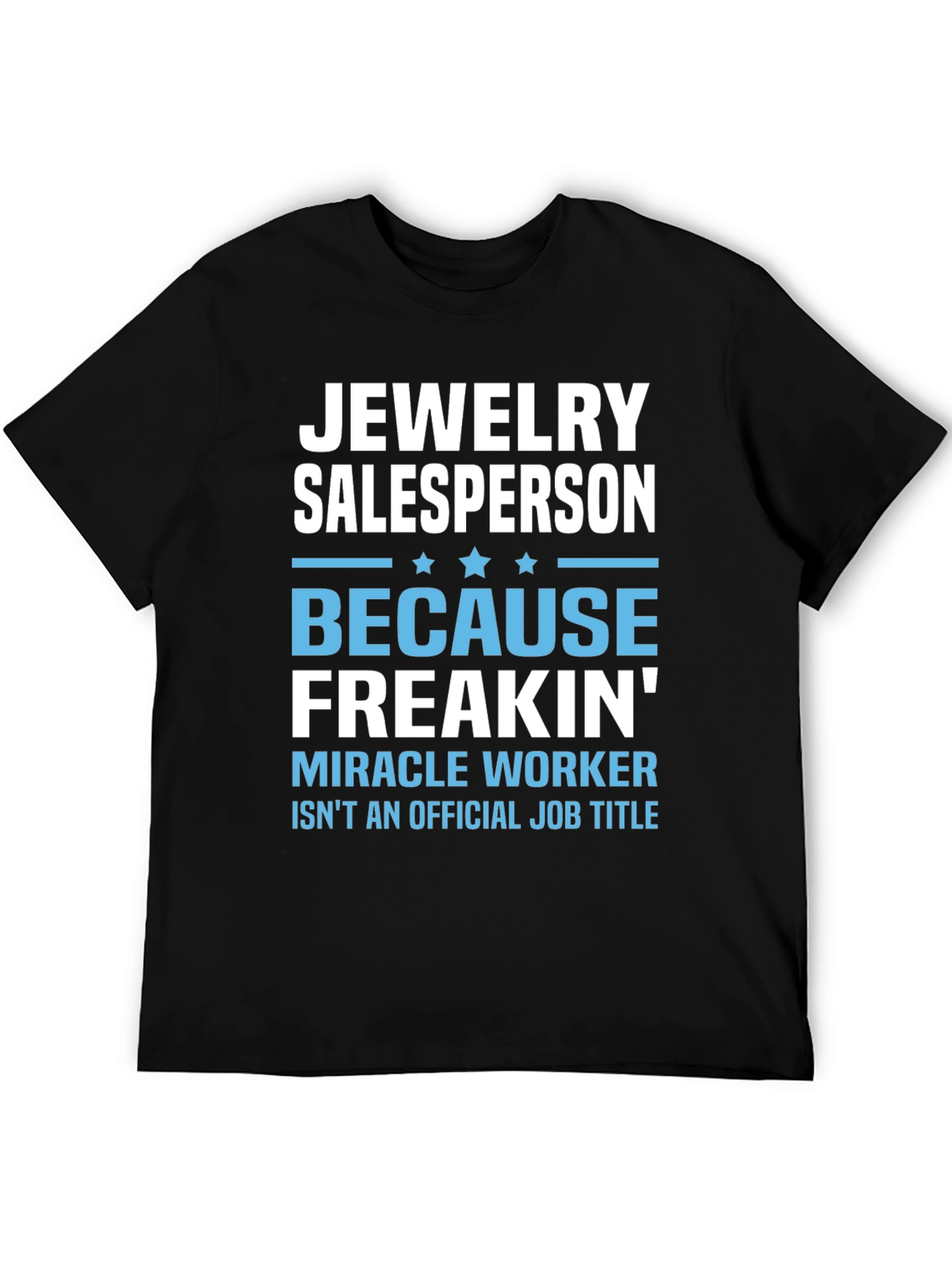 Jewelry Salesperson Funny Job Title T-Shirt