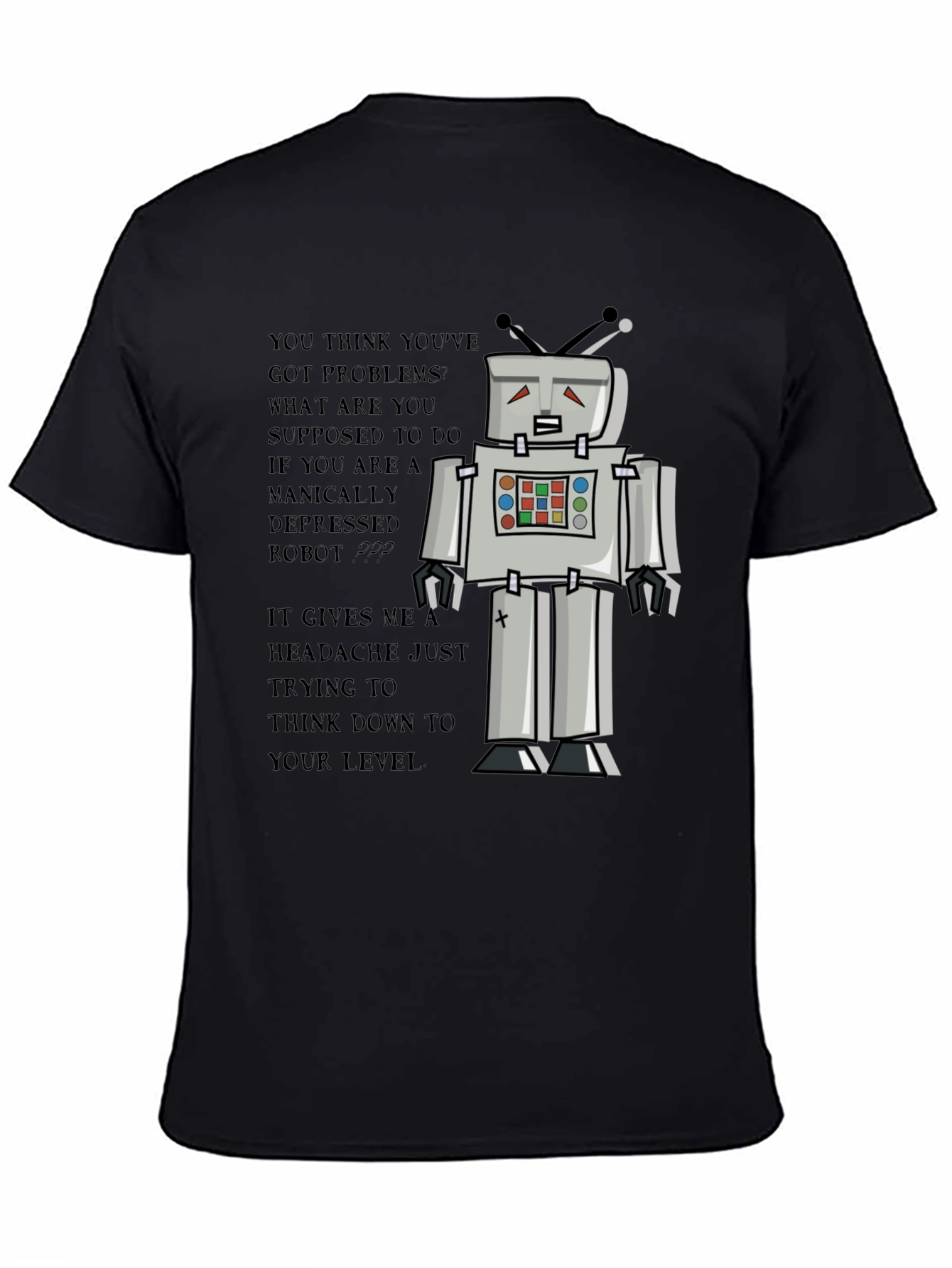 Manically Depressed Robot Graphic Tee