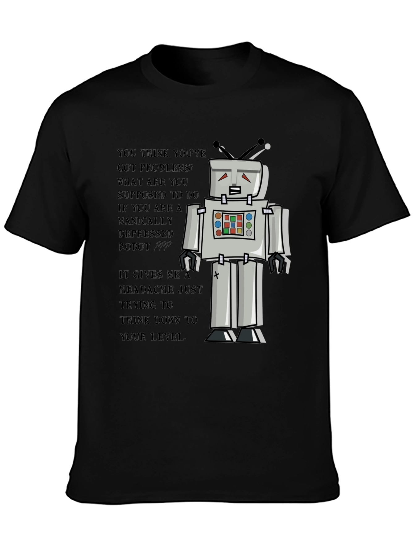 Manically Depressed Robot Graphic Tee