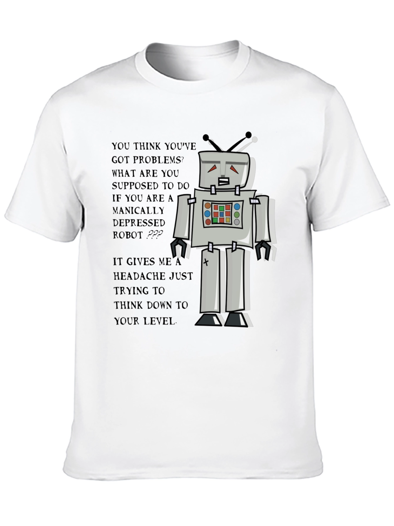 Manically Depressed Robot Graphic Tee